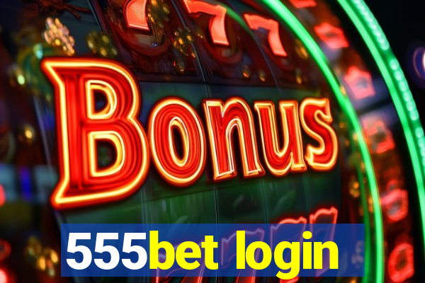 555bet login